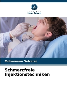Schmerzfreie Injektionstechniken - Mohanaram Selvaraj
