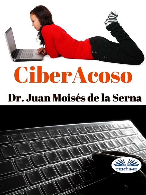 Ciberacoso -  Juan Moises  De La Serna