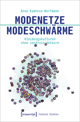 Modenetze &ndash; Modeschw&auml;rme - Anna Kamneva-Wortmann