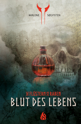 Blut des Lebens - Das Fl&uuml;stern der Raben (5) - Malene S&oslash;lvsten