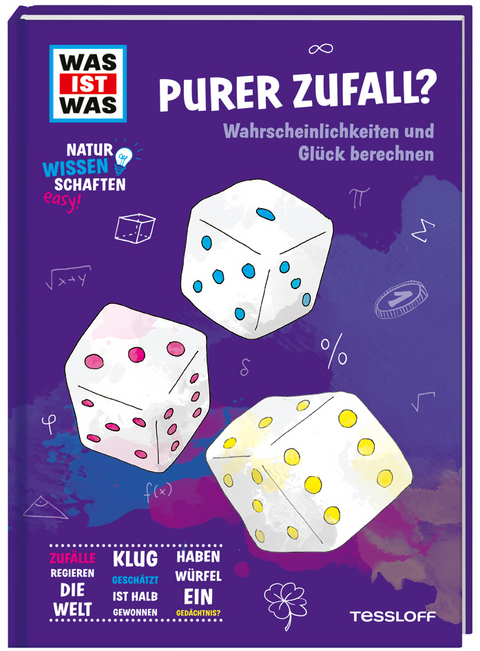 WAS IST WAS Naturwissenschaften easy! Mathe. Purer Zufall? Wahrscheinlichkeiten und Gl&uuml;ck berechnen - Wolfgang Blum