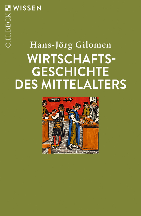 Wirtschaftsgeschichte des Mittelalters - Hans-J&ouml;rg Gilomen