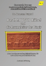 Das IM.DUGUD R&auml;tsel und die Raumgleiter der Dingir - Dr. Hermann Burgard