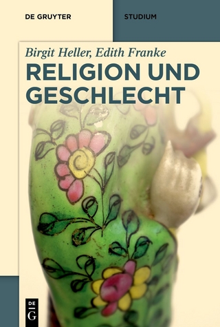 Religion und Geschlecht - Birgit Heller; Edith Franke