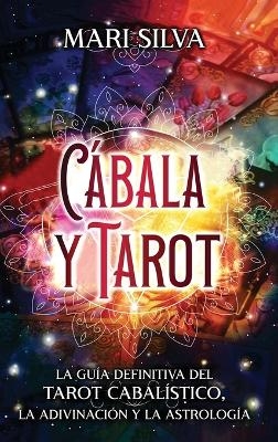C&aacute;bala y tarot - Mari Silva