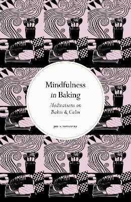 Mindfulness in Baking