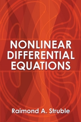 Nonlinear Differential Equations -  Raimond A. Struble