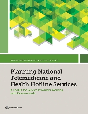 Planning National Telemedicine and Health Hotline Services -  World Bank