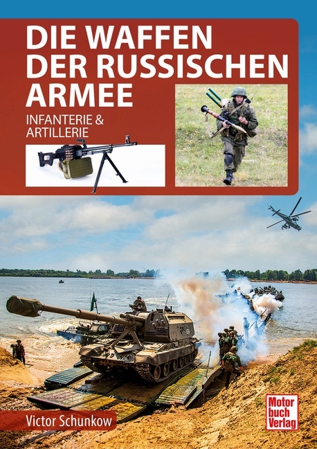 Die Waffen der Russischen Armee - Victor Schunkow
