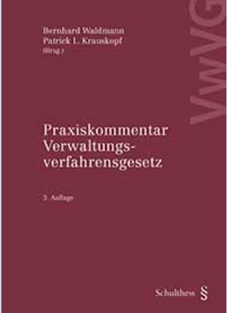 Praxiskommentar Verwaltungsverfahrensgesetz (VwVG)