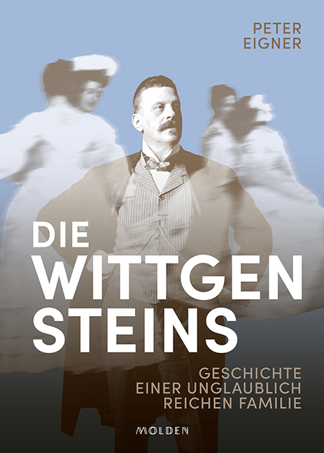 Die Wittgensteins - Peter Eigner