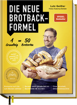 Die neue Brotbackformel - Lutz Geißler