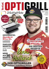 OptiGrill Magazin: So leicht geht lecker. &Uuml;ber 50 Rezepte u.a. von Benni "Der OptiGriller" - 