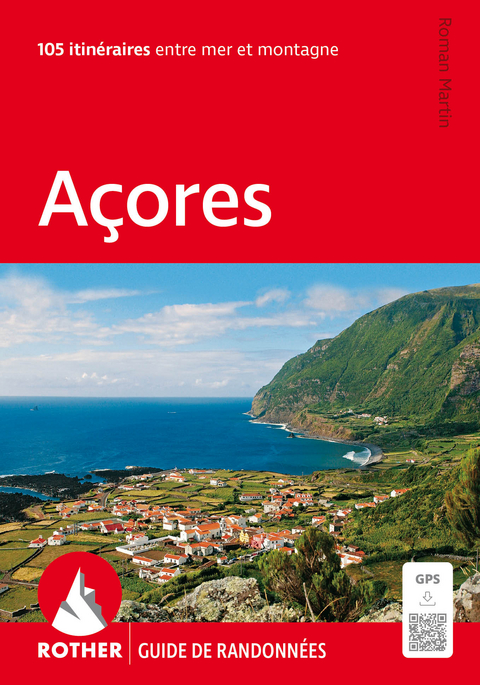 Acores (Guide de randonnées) - Roman Martin