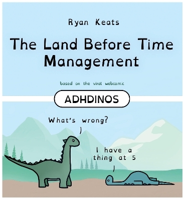 The Land Before Time Management - Ryan Keats