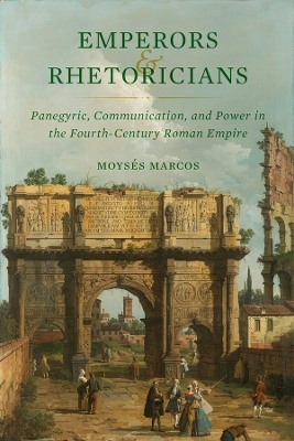 Emperors and Rhetoricians - Moys&eacute;s Marcos