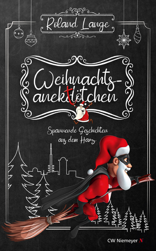 Weihnachtsanektötchen – Spannende Geschichten aus dem Harz