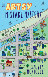 The Artsy Mistake Mystery - Sylvia McNicoll