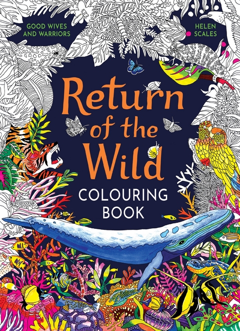Return of the Wild Colouring Book - Helen Scales