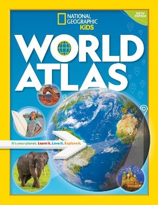 National Geographic Kids World Atlas, 6th Edition -  National Geographic
