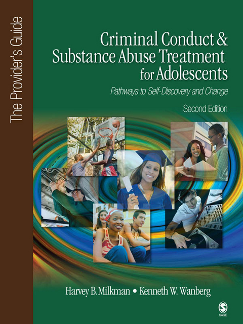 Criminal Conduct and Substance Abuse Treatment for Adolescents: Pathways to Self-Discovery and Change - Harvey B. Milkman, Kenneth W. Wanberg