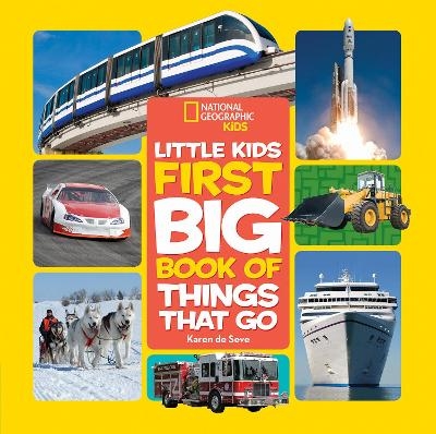 National Geographic Little Kids First Big Book of Things That Go -  National Geographic Kids