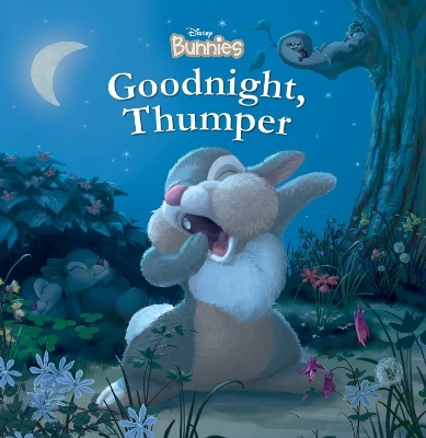 Disney Bunnies: Goodnight, Thumper! -  Disney Books
