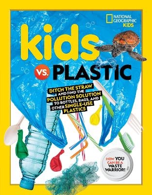Kids vs. Plastic - Julie Beer