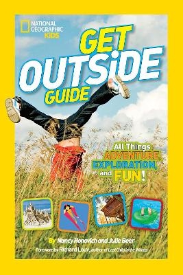 National Geographic Kids Get Outside Guide - Nancy Honovich