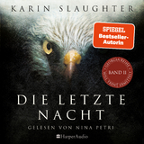 Die letzte Nacht (ungek&uuml;rzt) - Karin Slaughter