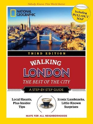 National Geographic Walking Guide: London, Third Edition - Sara Calian, Brian Robinson