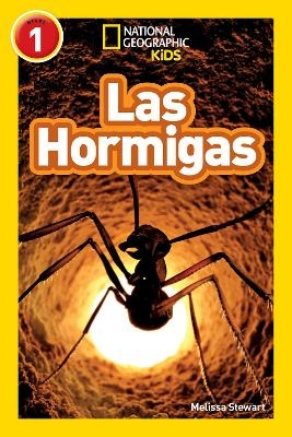 Las Hormigas (Ants) (National Geographic Kids Readers, Nivel 1)
