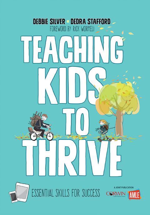 Teaching Kids to Thrive - Debbie Thompson Silver, Dedra A. Stafford