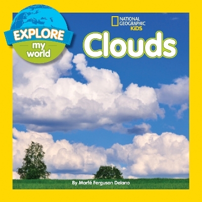 Explore My World: Clouds - Marfe Ferguson Delano