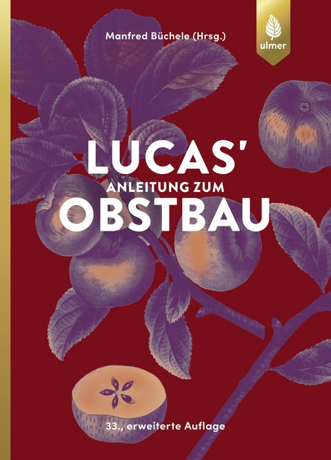 Lucas' Anleitung zum Obstbau - Manfred B&uuml;chele