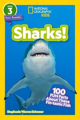 Sharks! (National Geographic Kids Readers, Level 3/Fact Reader) - Stephanie Warren Drimmer,  National Geographic Kids