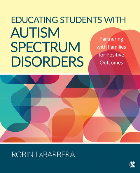 Educating Students with Autism Spectrum Disorders - Robin L. Labarbera