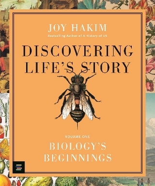 Discovering Life’s Story: Biology’s Beginnings