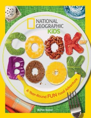 National Geographic Kids Cookbook - Barton Seaver