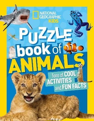National Geographic Kids Puzzle Book: Animals - National Geographic Kids