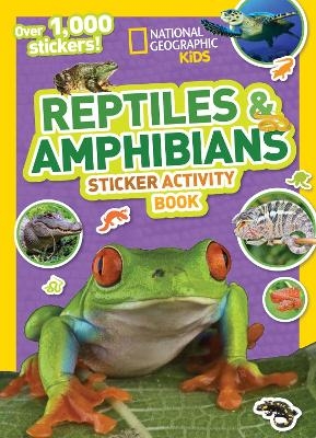 National Geographic Kids Reptiles and Amphibians Sticker Activity Book -  National Geographic Kids