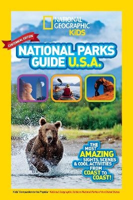 National Geographic Kids National Parks Guide USA Centennial Edition -  National Geographic Kids
