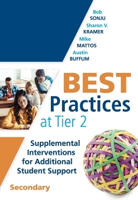 Best Practices at Tier 2 - Bob Sonju, Sharon V Kramer, Mike Mattos, Austin Buffum