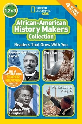 African-American History Makers Collection (National Geographic Kids Readers, Levels 1, 2, & 3) - Barbara Kramer,  National Geographic Kids