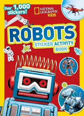 National Geographic Kids Robots Sticker Activity Book -  National Geographic Kids