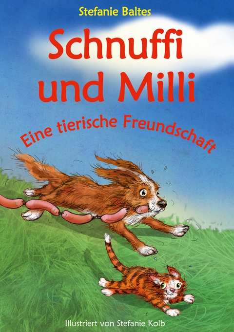 Schnuffi und Milli - Stefanie Baltes
