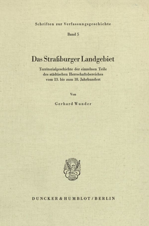 Das Stra&szlig;burger Landgebiet. - Gerhard Wunder