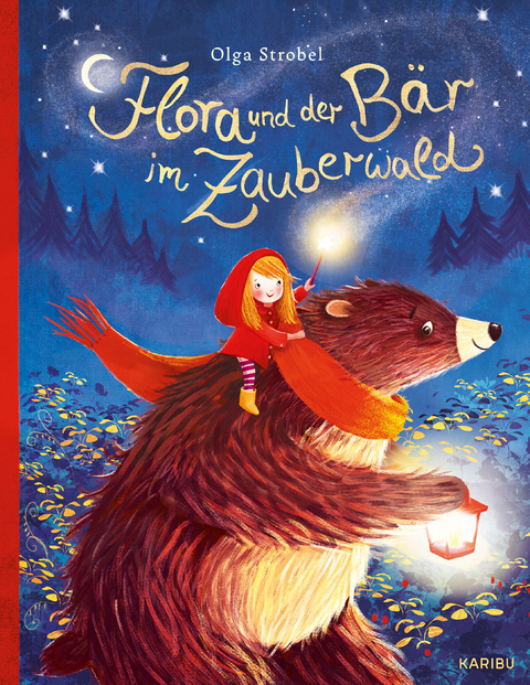 Flora und der B&auml;r im Zauberwald - Olga Strobel