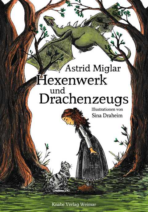 Hexenwerk und Drachenzeugs - Astrid Miglar