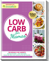 Abnehmen mit lowcarb.de: LOW CARB f&uuml;r Mamas